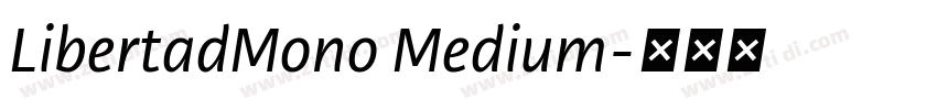 LibertadMono Medium字体转换